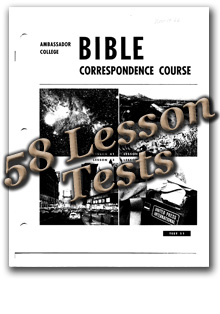 Ambassador College Correspondence Course - 58 Lesson Tests