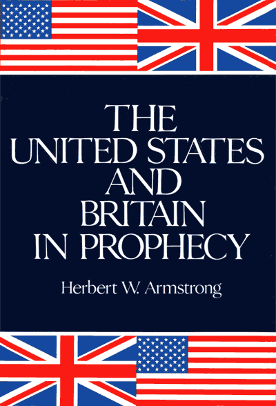United States and Britain in Prophesy - Herbert W. Armstrong