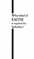 What kind of Faith for Salvation?